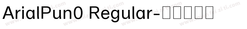 ArialPun0 Regular字体转换